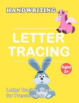 Paperback Letter Tracing Book for Preschoolers: Trace Letters Of The Alphabet and Number: Preschool Practice Handwriting Workbook: Pre K, Kindergarten and Kids Book