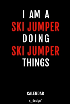 Calendar for Ski Jumpers / Ski Jumper: Everlasting Calendar / Diary / Journal (365 Days / 3 Days per Page) for notes, journal writing, event planner, quotes & personal memories