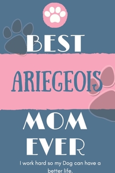 Paperback Best Ariegeois Mom Ever Notebook Gift: Lined Notebook / Journal Gift, 120 Pages, 6x9, Soft Cover, Matte Finish Book