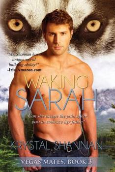 Waking Sarah - Book #3 of the Vegas Mates