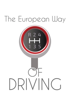 The European Way of Driving: 6x9 120 pages quad ruled | Your personal Diary