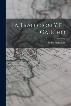 Paperback La Tradición y el Gaucho [Spanish] Book