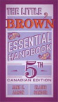 Spiral-bound The Little, Brown Essential Handbook, Fifth Canadian Edition (5th Edition) Book