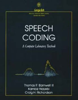 Speech Coding: A Computer Laboratory Textbook