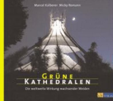 Hardcover Grüne Kathedralen [German] Book