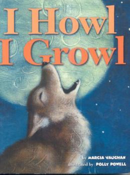 Board book I Howl, I Growl: Southwest Animal Antics Book