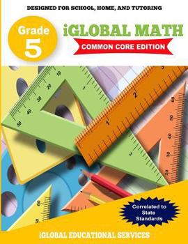 Paperback iGlobal Math, Grade 5 Common Core Edition: Power Practice for School, Home, and Tutoring Book