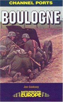 Boulogne - Book  of the Battleground Europe - WW II