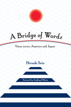 Paperback A Bridge of Words: Views Across America and Japan Book