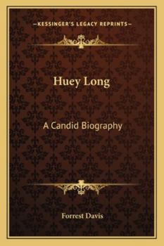 Paperback Huey Long: A Candid Biography Book