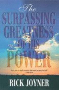 Paperback The Surpassing Greatness of His Power: Ministry in the Power of the Spirit Book