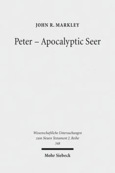 Peter - Apocalyptic Seer: The Influence of the Apocalypse Genre on Matthew's Portrayal of Peter