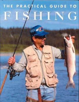 Hardcover The Practical Guide to Fishing Book