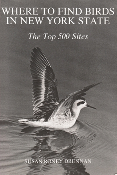 Where to Find Birds in New York State: The Top 500 Sites (York State Book)