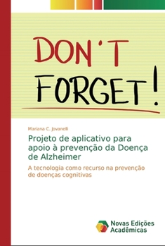 Paperback Projeto de aplicativo para apoio à prevenção da Doença de Alzheimer [Portuguese] Book