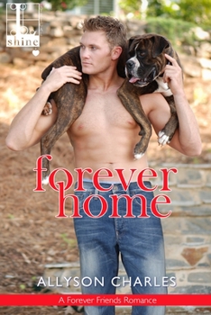 Forever Home - Book #1 of the Forever Friends