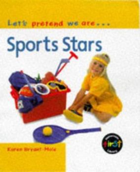 Hardcover Let's Pretend We Are Sports Stars (Let's Pretend We Are...) Book