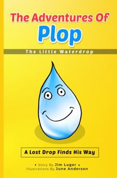 Paperback The Adventures of Plop, The Little Water Drop Book