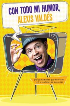 Paperback Con Todo Mi Humor [Spanish] Book