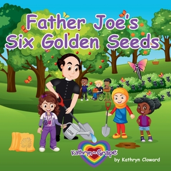 Father Joe's Six Golden Seeds