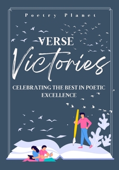 Paperback Verse Victories: Celebrating the Best in Poetic Excellence Book