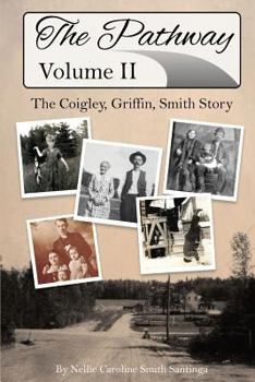 Paperback The Pathway: The Coigley, Griffin, Smith Story Book