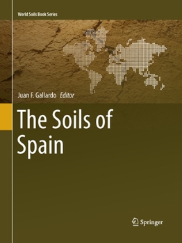 The Soils of Spain - Book  of the World Soils Book Series