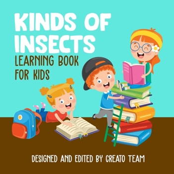 Paperback Kinds Of Insects: Learning Book For KIds Book