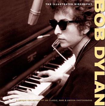 Paperback Bob Dylan: The Illustrated Biography Book