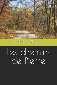 Paperback Les chemins de Pierre [French] Book