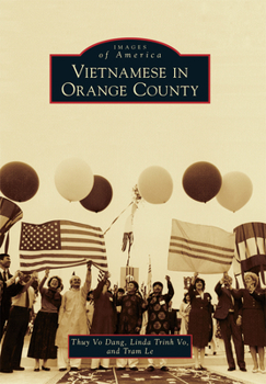 Vietnamese in Orange County - Book  of the Images of America: California