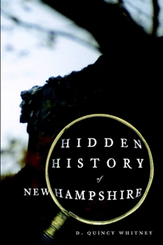 Hidden History of New Hampshire - Book  of the Hidden History