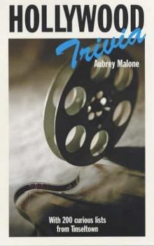 I was a Fugitive from a Hollywood Trivia Factory: A Book of Hollywood Lists
