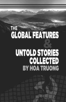 Paperback The Global Features & Untold Stories Collected Book