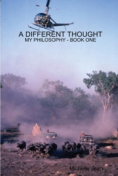 Paperback A Different Thought - My Philosophy Book One Book