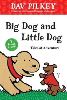 Hardcover Big Dog and Little Dog Tales of Adventure Book