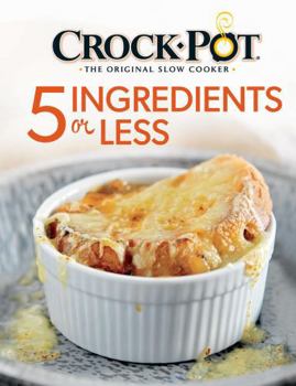 Spiral-bound Crockpot 5 Ingredients or Less Cookbook Book