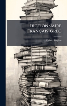 Hardcover Dictionnaire Français-grec [French] Book