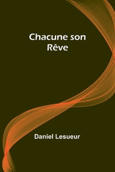 Paperback Chacune son Rêve [French] Book