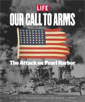 Life: Our Call to Arms - The Attack on Pearl Harbour