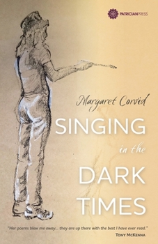 Paperback Singing in the Dark Times Book