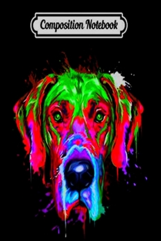 Notebook: composition Splash Art Great Dane | Dane Puppy Lover Gifts, Journal 6 x 9, 100 Page Blank Lined Paperback Journal/Notebook