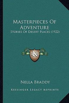 Masterpieces Of Adventure: Stories Of Desert Places