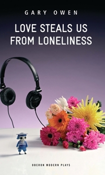 Paperback Love Steals Us from Loneliness Book