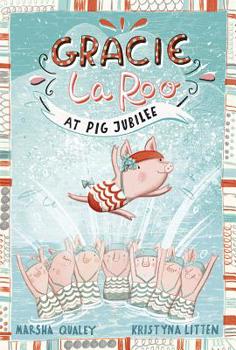 Hardcover Gracie Laroo at Pig Jubilee Book