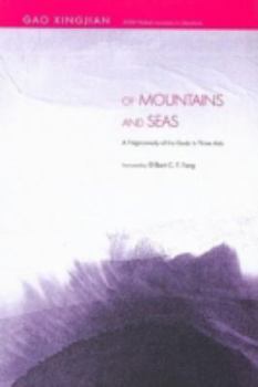 Hardcover Of Mountains and Seas: A Tragicomedy of the Gods in Three Acts Book