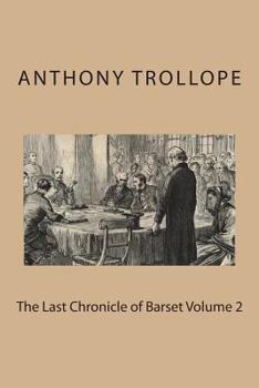 Paperback The Last Chronicle of Barset Volume 2 Book