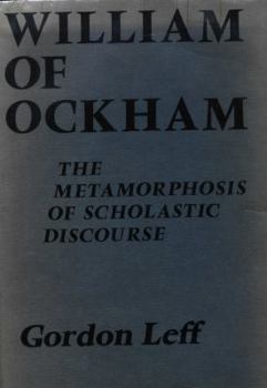 Paperback William of Ockham: The metamorphosis of scholastic discourse Book