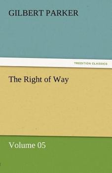 Paperback The Right of Way - Volume 05 Book