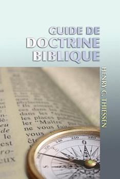 Paperback Guide de doctrine biblique [French] Book